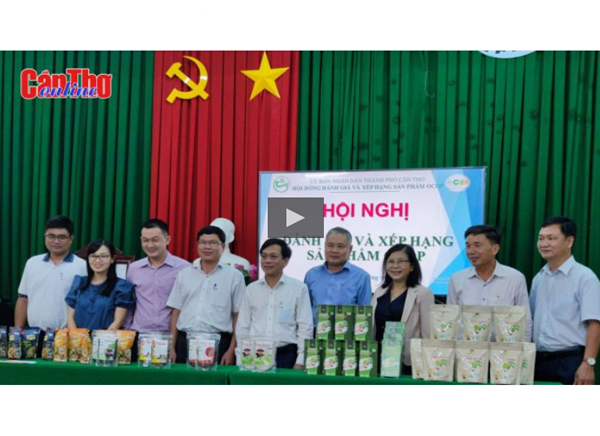 Cần Thơ có thêm 7 sản phẩm được xếp hạng OCOP
